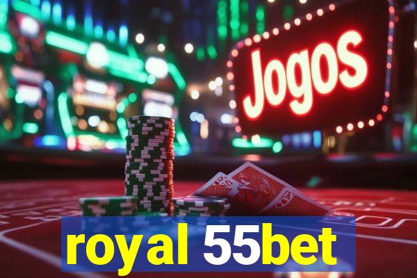 royal 55bet